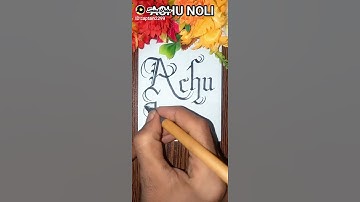 ACHU NOLI Name #achutamkeshavam #achu #achuthanandan #achoo  #calligraphy #calligraphyart