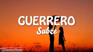 Subze - Guerrero - Letra chords