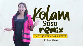 Kolam Susu Lagu Dj Remix Acara Terbaru Reny Nanga 