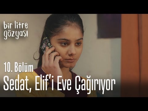 Sedat, Elif'i eve çağırıyor - Bir Litre Gözyaşı 10. Bölüm