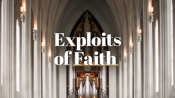Exploits Of Faith // Pastor Mike Popenhagen