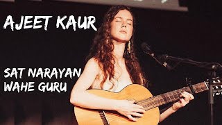 Video thumbnail of "Ajeet Kaur - Sat Narayan Wahe Guru"