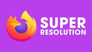 How to Enable Video Super Resolution in Mozilla Firefox.