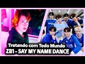 ZEROBASEONE (제로베이스원) &#39;Say My Name&#39; Dance Practice | REACT DO MORENO