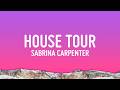 Sabrina Carpenter - House Tour (Lyrics)