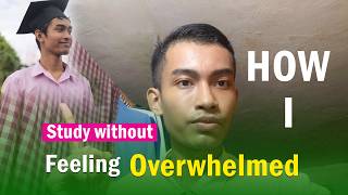 How I Study Without Feeling Overwhelmed | 4 Simple Habits That Work