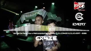 送兄弟朋友- Se Hai De Peng You x Astronomia【Manyao(慢摇) Remix 2021 】ft.DJ CR4ZE & DJ EVERT