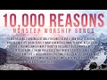 Best Worship Songs 2023 Playlist // Non Stop Christian Gospel Music 🙏 Bless The Lord Oh My Soul