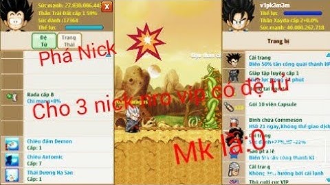 Nro:Cho 3 nick Ngọc Rồng vip không đổi được mk có đệ tử mật khẩu là:0(Phần mô tả)