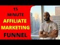 How to Build an Affiliate Marketing Funnel in 15 Minutes (Beginner Friendly)