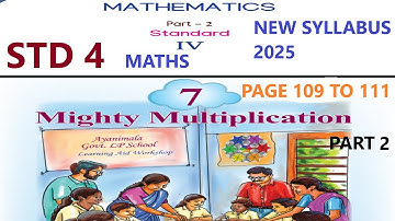 STD 4 MATHS UNIT 7 MIGHTY MULTIPLICATION PAGE 109 TO 111 NEW SYLLABUS 2025