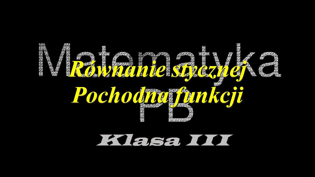Nowa Era klasa 3 zad2 strona 257 rozdział 4 Równanie stycznej pochodna
