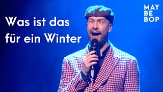 Was ist das für ein Winter - MAYBEBOP (live)