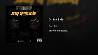 Don Tre "On My Side" Prod: mmmonthabeat