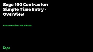 Sage 100 Contractor - Simple Time Entry Overview