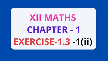 12th Maths Chapter 1 - Exercise 1.3 - 1(ii)