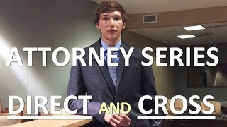 Direct and Cross Examinations-Attorneys