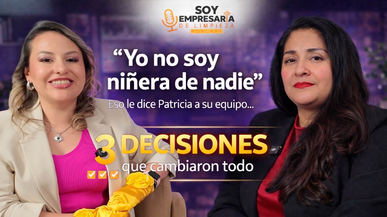 Cómo Tener Empleadas Que Lleguen Hasta en la Nieve Sin Que Tengas Rogándoles | 032 Patricia Mosquera