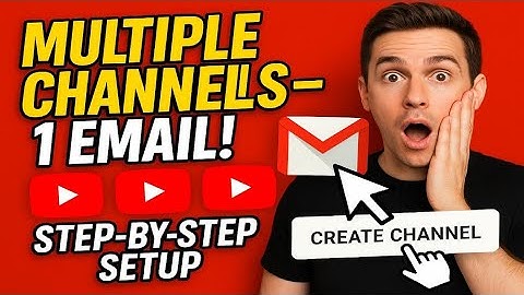 Create Multiple YouTube Channels Using the Same Gmail | 2025 Tutorial