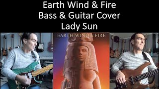 Lady Sun - Earth Wind &amp; Fire #basscover #guitarcover