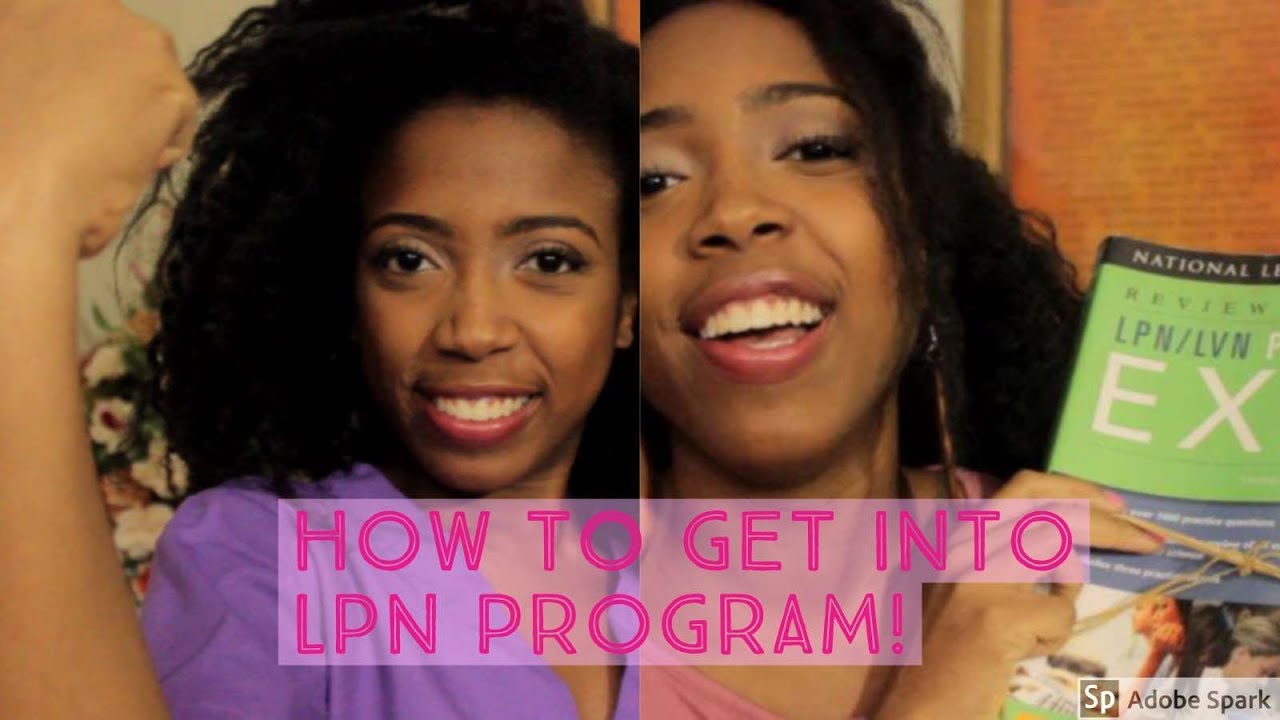 How to get into an LPN Program YouTube