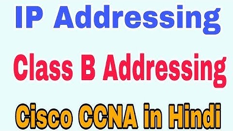 Class B IP Address in Hindi | IP Addressing Tutorial |