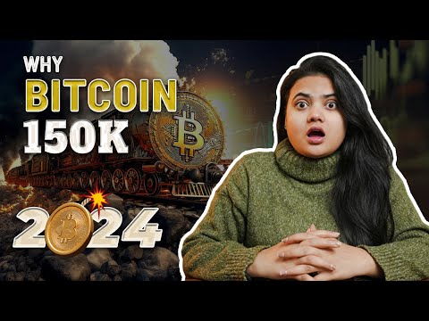 Why BTC Will Reach $150,000 in 2024 ?