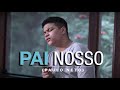 Paulo Neto - Pai Nosso | Our Father (Cover)