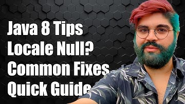 Java 8 Locale.getDefault() Returning Null: Common Causes and Solutions