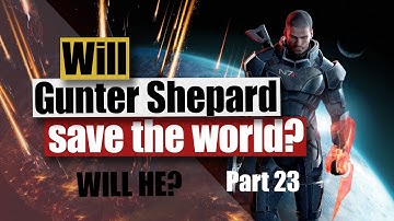 Final Push Mass Effect 3 Legendary Edition Part 23 [NO COMMENTARY]