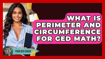 What Is Perimeter And Circumference For GED Math? - Your GED Coach