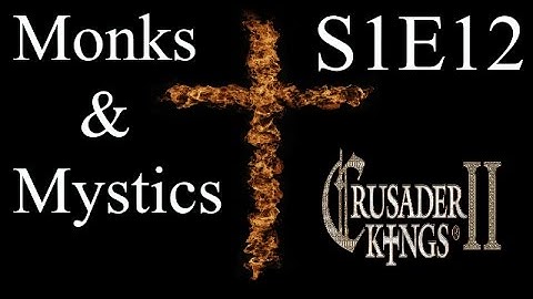 The Polish Witch : CK2 Multiplayer Monks and Mystics DLC : S1E12