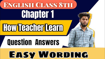 how teachers learn 8th English chapter 1 question answers @Shamim-sir7 ||how teachers learn 8th