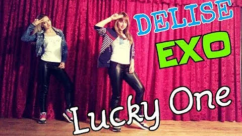 EXO(엑소) - Lucky One ( dance cover by DELISE )