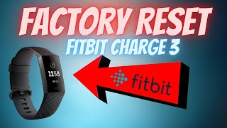 How to Factory Reset Fitbit Charge 3 (Hard Reset)