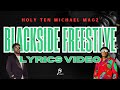 Holy Ten - Blackside Freestyle Lyric Video (feat. Michael Magz) || African Finder