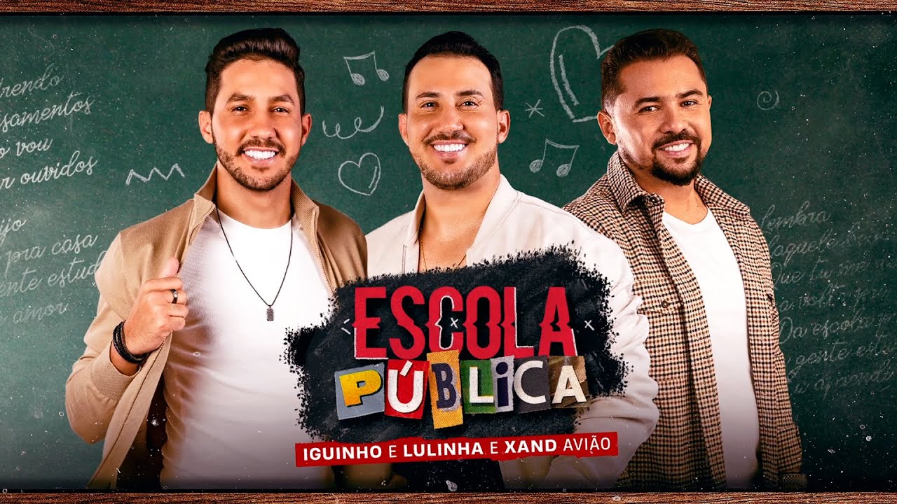 ESCOLA PรBLICA - Iguinho e Lulinha e @XandAviao (รudio Oficial)