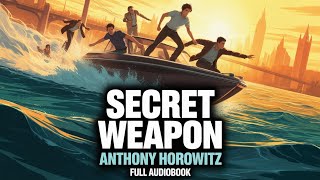 Secret Weapon by Anthony Horowitz - A Thrilling Mystery Audiobook Full Length | Must Listen!