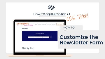 How to customize Squarespace Newsletter Form and Fields in Squarespace 7.1