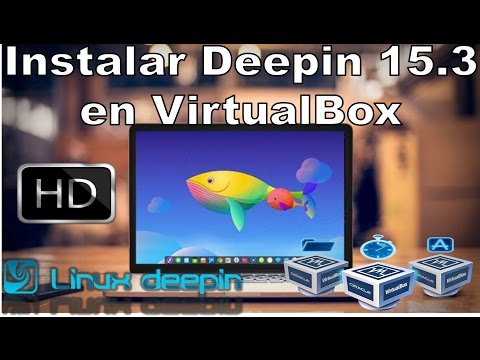 Como Instalar Deepin 15.3 en Oracle VirtualBox