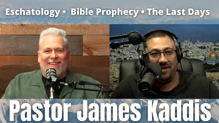 Pastor James Kaddis | Eschatology, Bible Prophecy,...