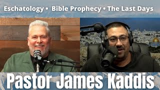 Pastor James Kaddis | Eschatology, Bible Prophecy, & The Last Days | Calvary Conversations Ep. 46