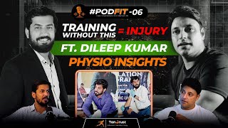🎥 Dileep Kumar – Physio Insights That Can Save You from Injury | PodFit Ep. 06