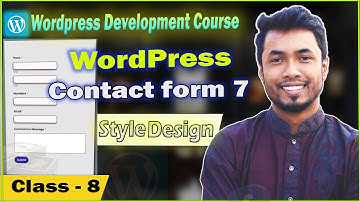Contact form 7 WordPress Tutorial bangla | WordPress Full Course Bangla - Class 8