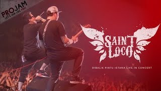 SAINT LOCO - Dibalik Pintu Istana (Live Concert) Surabaya 2016
