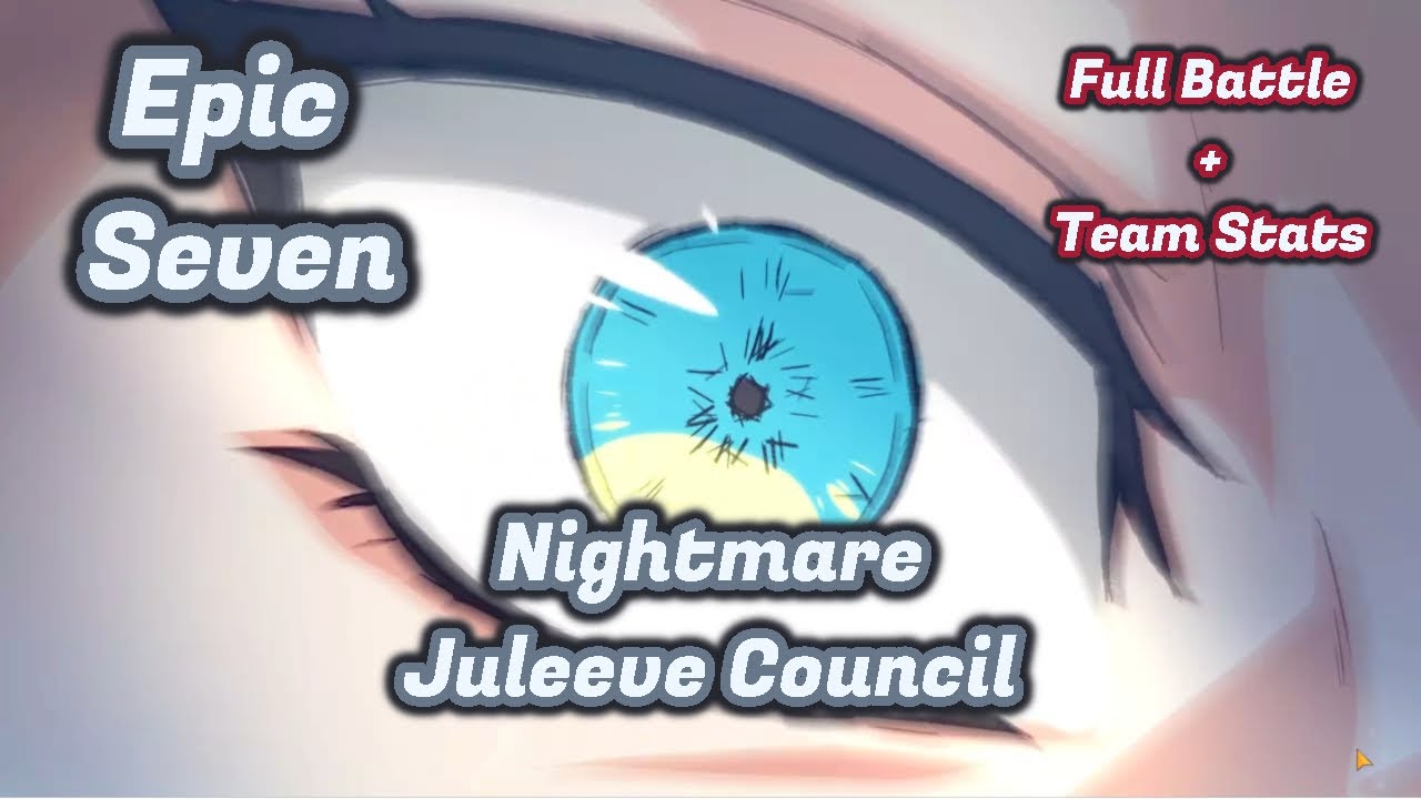 Nightmare Juleeve Council Labyrinth Raid in Epic Seven