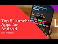 Best 5 Launcher Apps for Android Latest 2019 Edition Collection - AAD