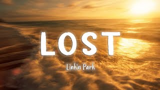 Lost - Linkin Park [Lyrics/Vietsub]