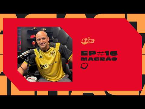 ILHACAST #16: MAGRÃO