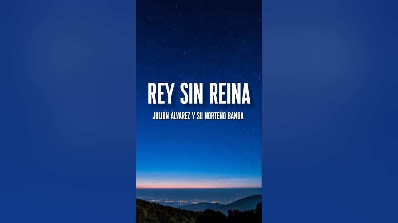 Rey Sin Reina - Julión Álvarez y Su Norteño Banda (Letra/English Lyrics) Rey Sin Reina - Julión Álvarez y Su Norteño Banda (Letra/English Lyrics)